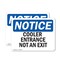 Signmission Cooler Entrance Not An Exit OSHA Notice Sign, Plastic, 10in W x 7in L, 2PK OS-2PACK-NS-P-710-L-10828 - alternate 1